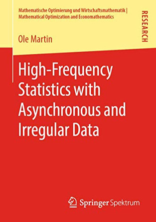 High-Frequency Statistics with Asynchronous and Irregular Data by Ole Martin 9783658284176
