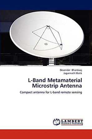 L-Band Metamaterial Microstrip Antenna by Devender Bhardwaj 9783659230004