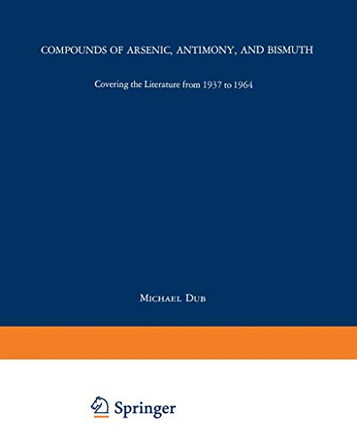 Compounds of Arsenic, Antimony, and Bismuth by Michael Dub 9783662016138
