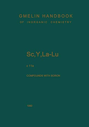 Sc, Y, La-Lu. Rare Earth Elements: Compounds with Boron by Hiltrud Hein 9783662075050