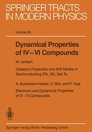 Dynamical Properties of IV-VI Compounds by H. Bilz 9783662135334