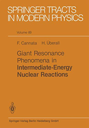 Giant Resonance Phenomena in Intermediate Energy Nuclear Reactions by Francesco Cannata 9783662158005