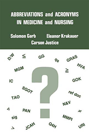 Abbreviations and Acronyms in Medicine and Nursing by Solomon Garb 9783662388006