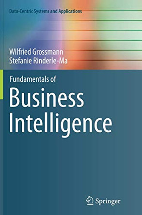 Fundamentals of Business Intelligence by Wilfried Grossmann 9783662509401