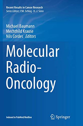 Molecular Radio-Oncology by Michael Baumann 9783662570203