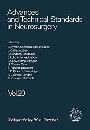 Advances and Technical Standards in Neurosurgery by L. Symon 9783709174333