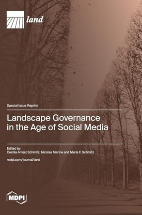 Landscape Governance in the Age of Social Media by Cecilia Arnaiz Schmitz 9783725801411