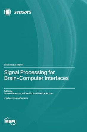 Signal Processing for Brain-Computer Interfaces by Noman Naseer 9783725805204