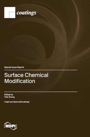 Surface Chemical Modification by Yilei Zhang 9783725808014
