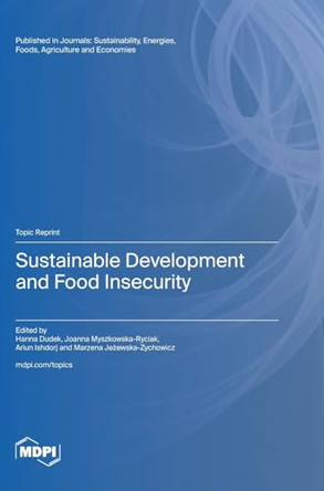 Sustainable Development and Food Insecurity by Hanna Dudek 9783725809394