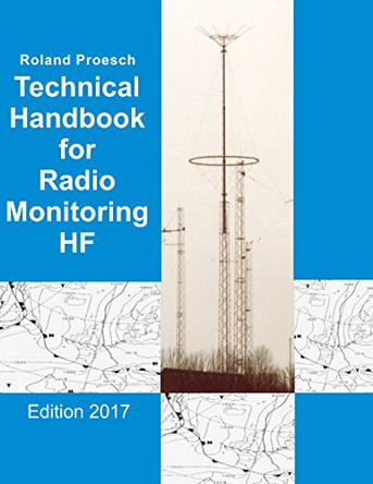 Technical Handbook for Radio Monitoring Hf by Roland Proesch 9783732241422