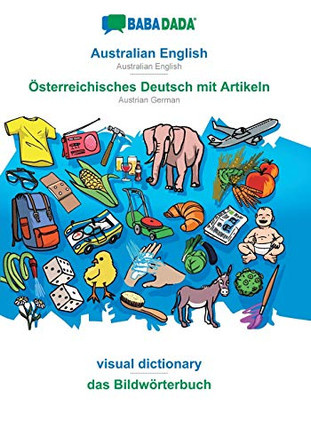 BABADADA, Australian English - Österreichisches Deutsch mit Artikeln, visual dictionary - das Bildwörterbuch: Australian English - Austrian German, visual dictionary by Babadada Gmbh 9783749886739