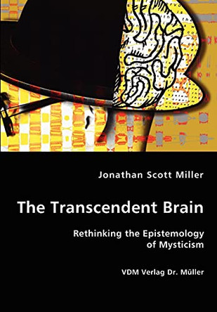 The Transcendent Brain by Jonathan Scott Miller 9783836417419