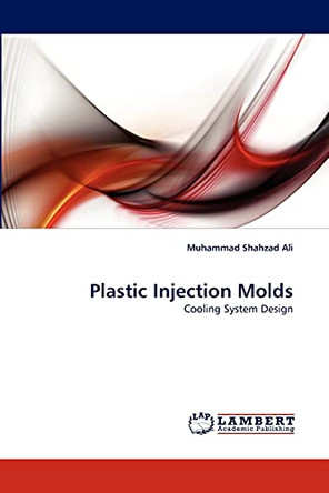 Plastic Injection Molds by Muhammad Shahzad Ali 9783844306187