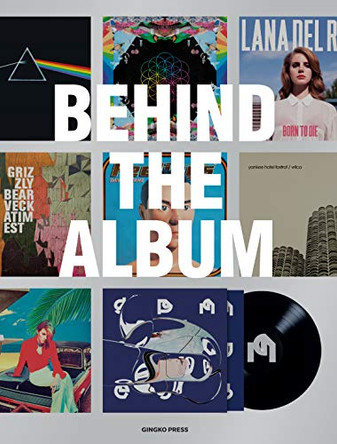 Behind The Album by Gingko Press 9783943330533