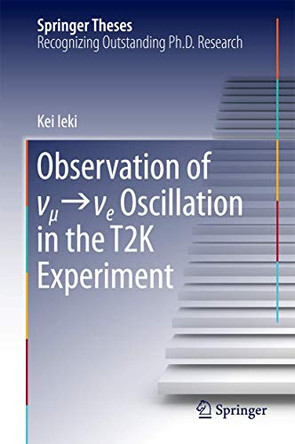 Observation of  _   _e Oscillation in the T2K Experiment by Kei Ieki 9784431558354