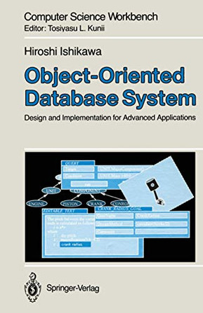 Object-Oriented Database System: Design and Implementation for Advanced Applications by Hiroshi Ishikawa 9784431683100