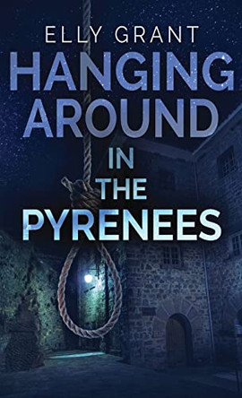 Hanging Around In The Pyrenees by Elly Grant 9784824104298