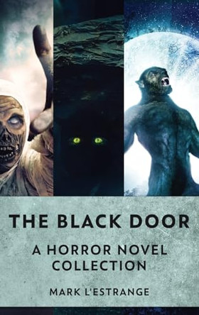 The Black Door: A Horror Novel Collection by Mark L'Estrange 9784824149381