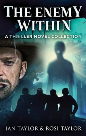 The Enemy Within: A Thriller Novel Collection by Ian Taylor 9784824180322