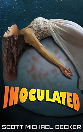 Inoculated by Scott Michael Decker 9784867503249