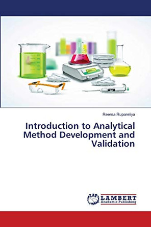 Introduction to Analytical Method Development and Validation by Reema Rupareliya 9786139971343