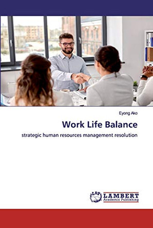 Work Life Balance by Eyong Ako 9786200540348