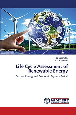 Life Cycle Assessment of Renewable Energy by C Marimuthu 9786202684392