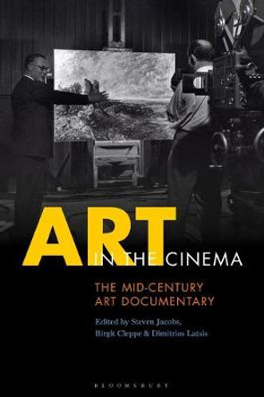 Art in the Cinema: The Mid-Century Art Documentary by Dr Steven Jacobs