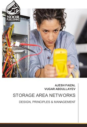 Storage Area Networks by Ajesh Faizal 9786205639047