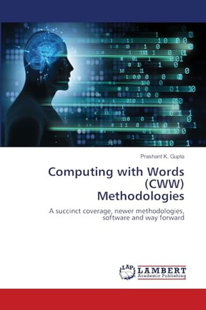 Computing with Words (CWW) Methodologies by Prashant K Gupta 9786207476220