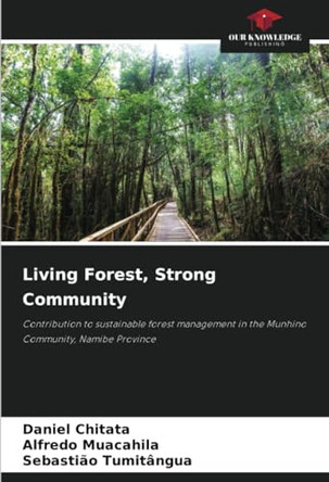 Living Forest, Strong Community by Daniel Chitata 9786207622412