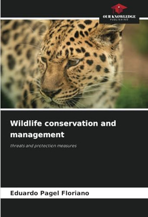 Wildlife conservation and management by Eduardo Pagel Floriano 9786207677153