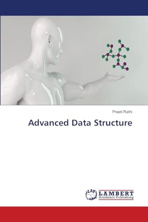 Advanced Data Structure by Preeti Rathi 9786207811076