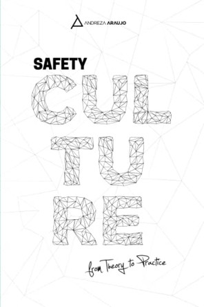 Safety Culture: From Theory To Praytice by Reginaldo Saw 9786500447187