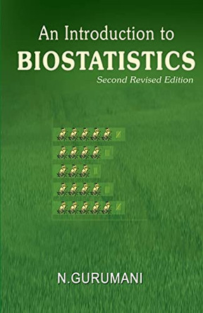 An Introduction to Biostatistics by N. Gurumani 9788180940064