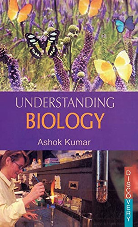 Understanding Biology by Ashok Kumar 9788183565080