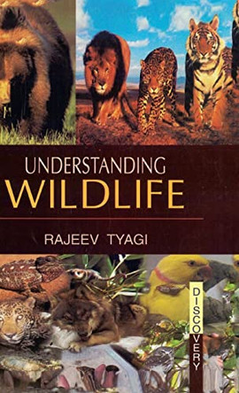 Understanding Wildlife by Rajeev Tyagi 9788183565271