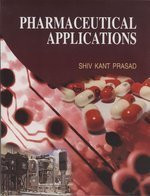 Pharmaceutical Applications by S.K. Prasad 9788183567374
