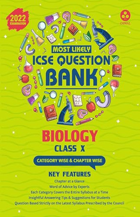Most Likely Question Bank - Biology: Icse Class 10 for 2022 Examination by Oswal 9788195133369