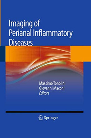 Imaging of Perianal Inflammatory Diseases by Massimo Tonolini 9788847039162