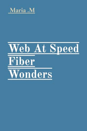 Web At Speed Fiber Wonders by Maria M 9788944712944