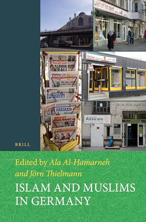 Islam and Muslims in Germany by Ala Al-Hamarneh 9789004272118