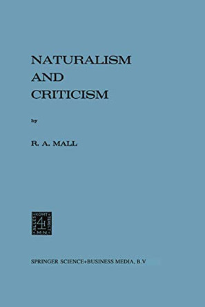 Naturalism and Criticism by R. A. Mall 9789024717392