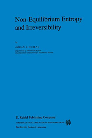 Non-Equilibrium Entropy and Irreversibility by C. Lindblad 9789027716408