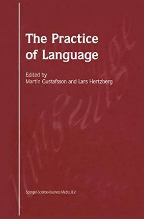 The Practice of Language by Martin Gustafsson 9789048160532
