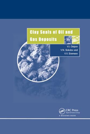 Clay Seals of Oil and Gas Deposits by V.I. Osipov 9789058095831
