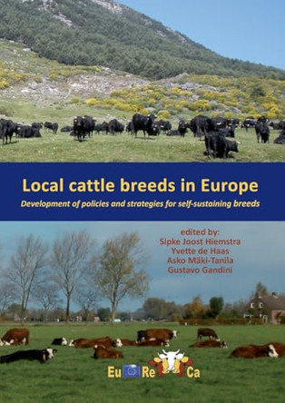 Local cattle breeds in Europe: Development of policies and strategies for self-sustaining breeds by Sipke Joost Hiemstra 9789086861446