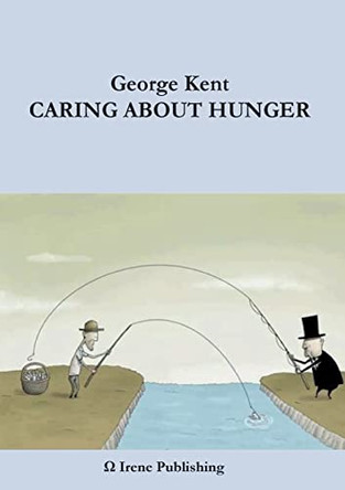Caring about Hunger by George Kent 9789188061157