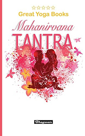 GREAT YOGA BOOKS - Mahanirvana Tantra: Brand New! by Arthur Avalon 9789198735765